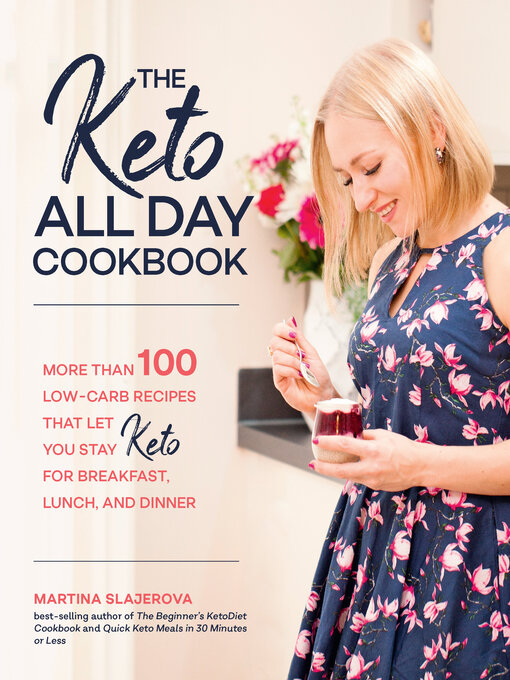 Title details for The Keto All Day Cookbook by Martina Slajerova - Available